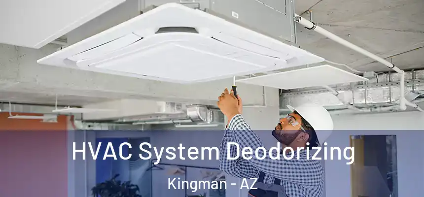  HVAC System Deodorizing Kingman - AZ
